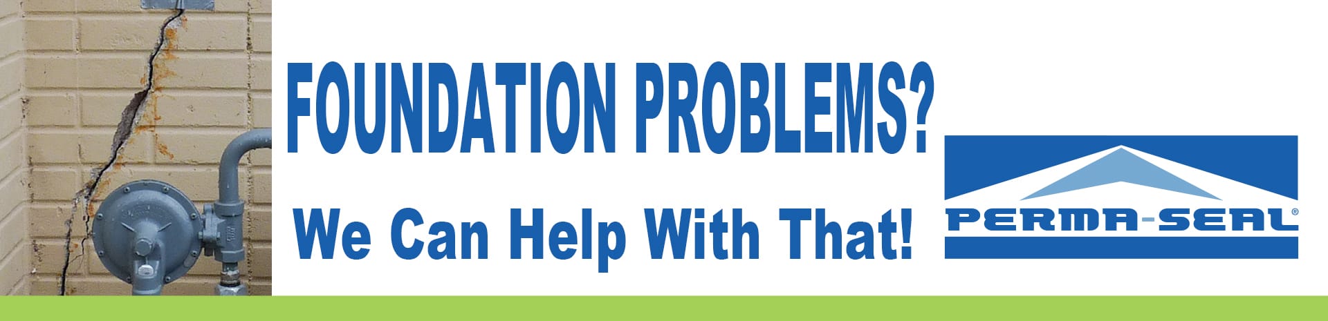 Foundation Problems? Perma-Seal Can Help With That
