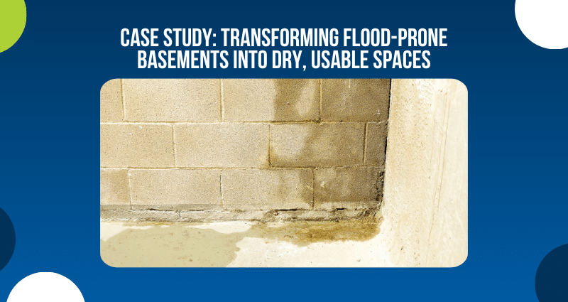 Case Study: Basement Waterproofing