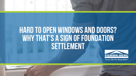 Hard to Open Windows and Doors? Why That’s a Sign of Foundation Settlement