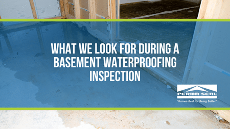 What We Look for During a Basement Waterproofing Inspection