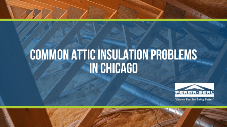 Common Attic Insulation Problems in Chicago