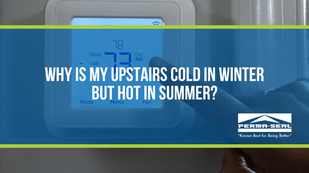 Why Is My Upstairs Cold in Winter but Hot in Summer?